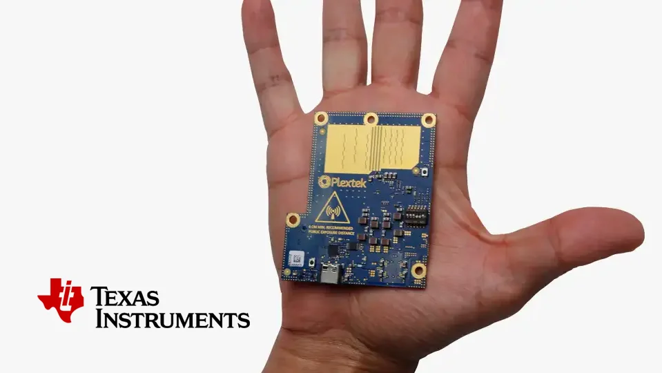 Texas Instruments, a hand holds a circuit board. Plextek are TI mmWave Radar partners